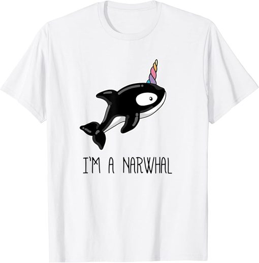 I"m a Narhwal Cute Killer Whale Unicorn Costume T-Shirt Gift